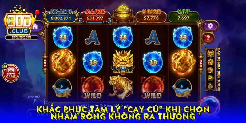 Khắc phục tâm lý "cay cú" khi chọn nhầm Rồng không ra thưởng Khắc phục tâm lý "cay cú" khi chọn nhầm Rồng không ra thưởng