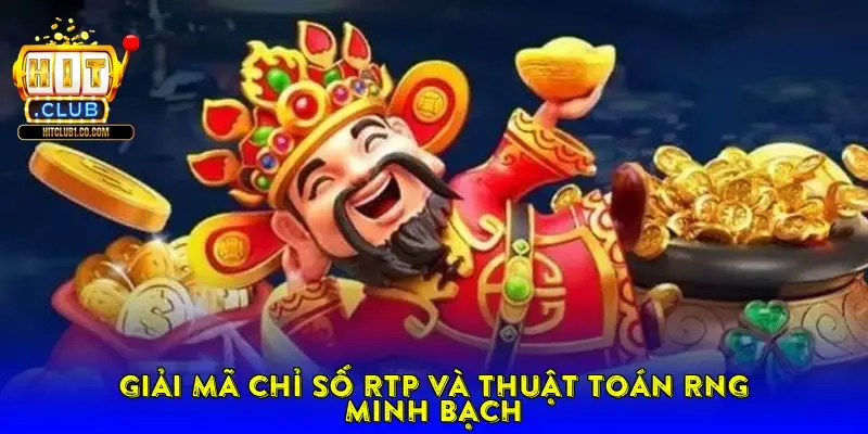 Giải Mã Chỉ Số RTP Và Thuật Toán RNG Minh Bạch Giải Mã Chỉ Số RTP Và Thuật Toán RNG Minh Bạch